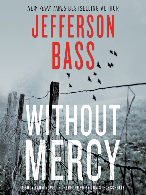 Title details for Without Mercy by Jefferson Bass - Wait list